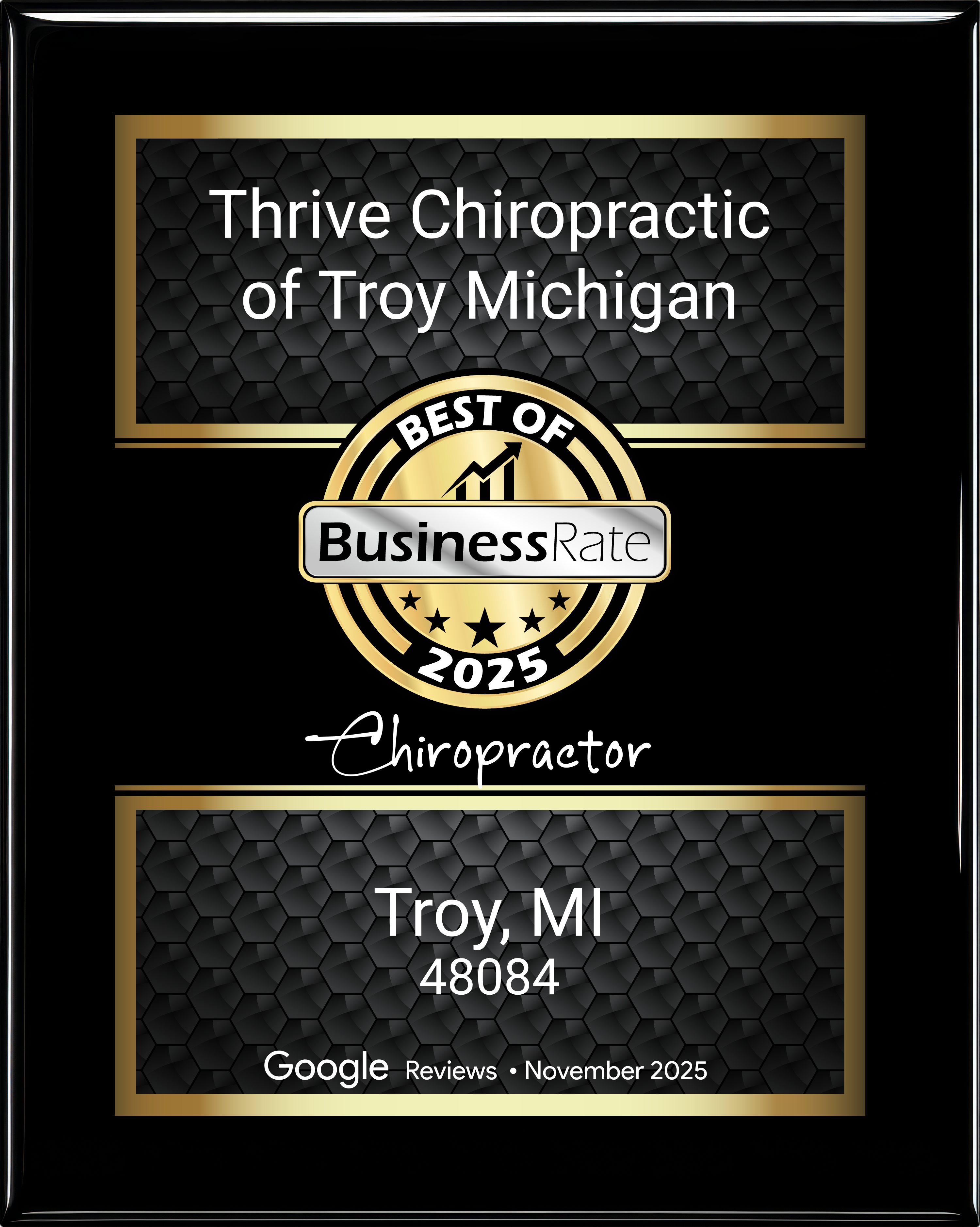 Best of BusinessRate 2025 — Chiropractor, Thrive Chiropractic of Troy Michigan, via Google Reviews